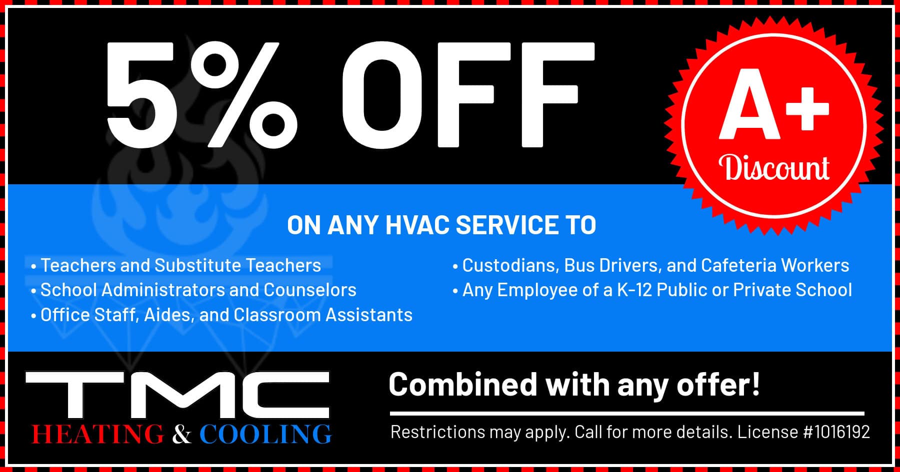 TMC Heating & Cooling coupon for 5% off on any HVAC Service to workers in education. Call 209-898-5106.